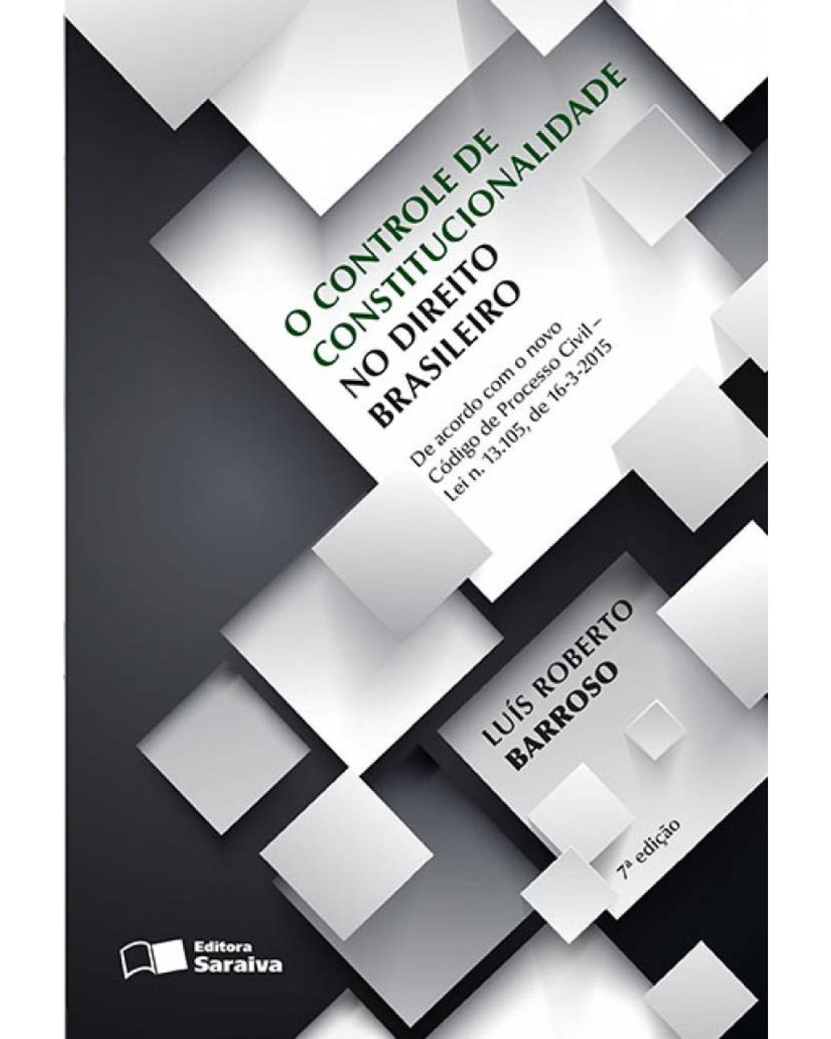 O controle de constitucionalidade no direito brasileiro - 7ª Edição | 2015