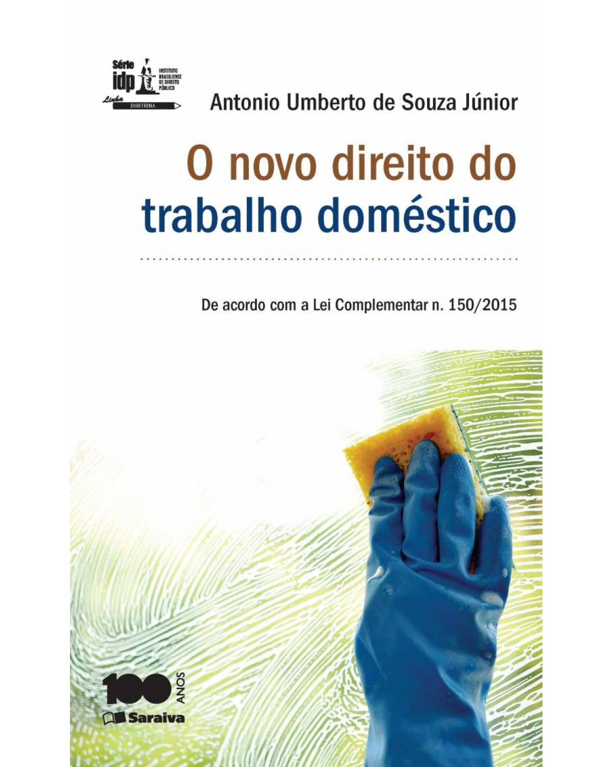 O novo direito do trabalho doméstico - 1ª Edição | 2015