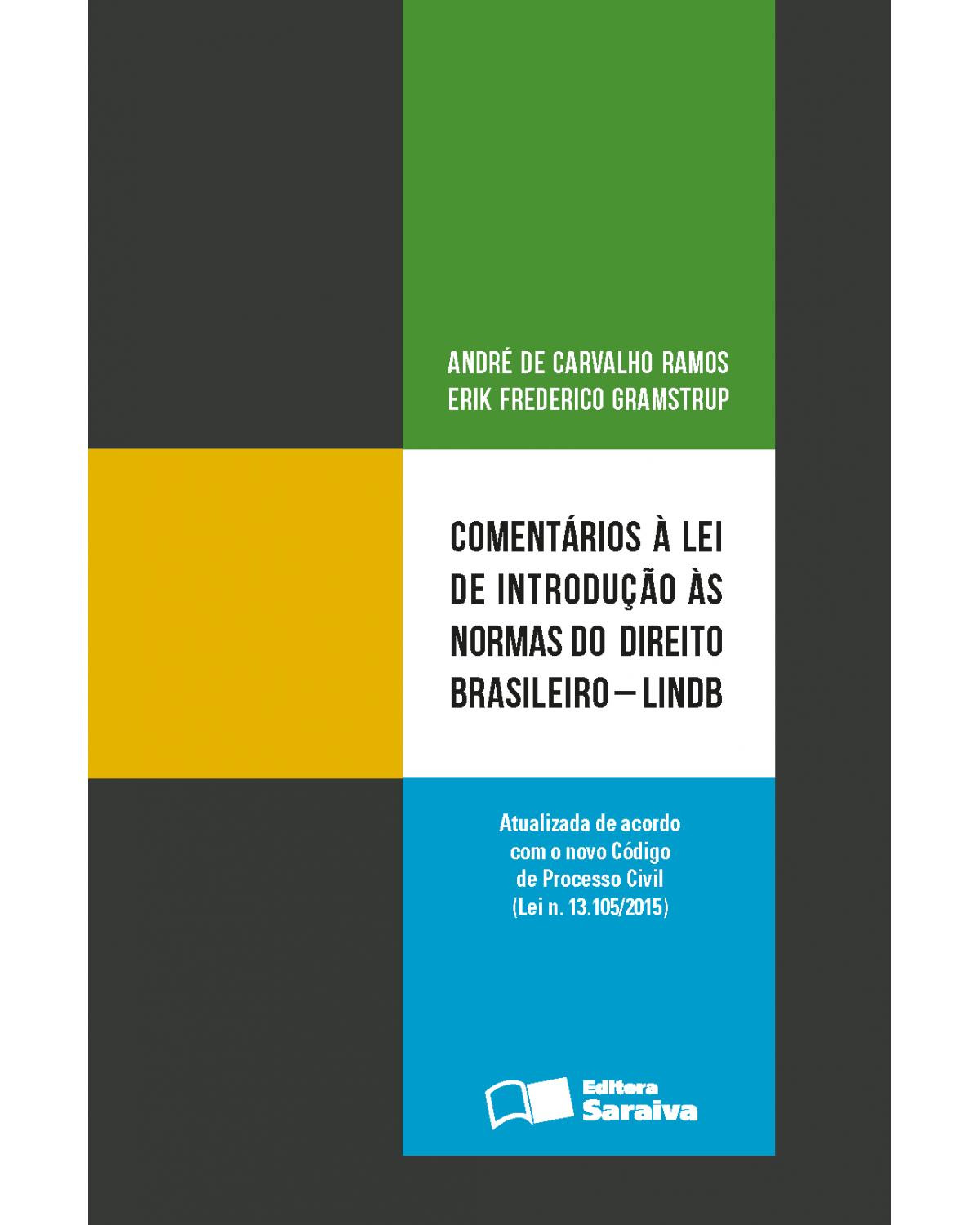 Comentários à lei de introdução às normas do direito brasileiro - LINDB - 1ª Edição | 2016