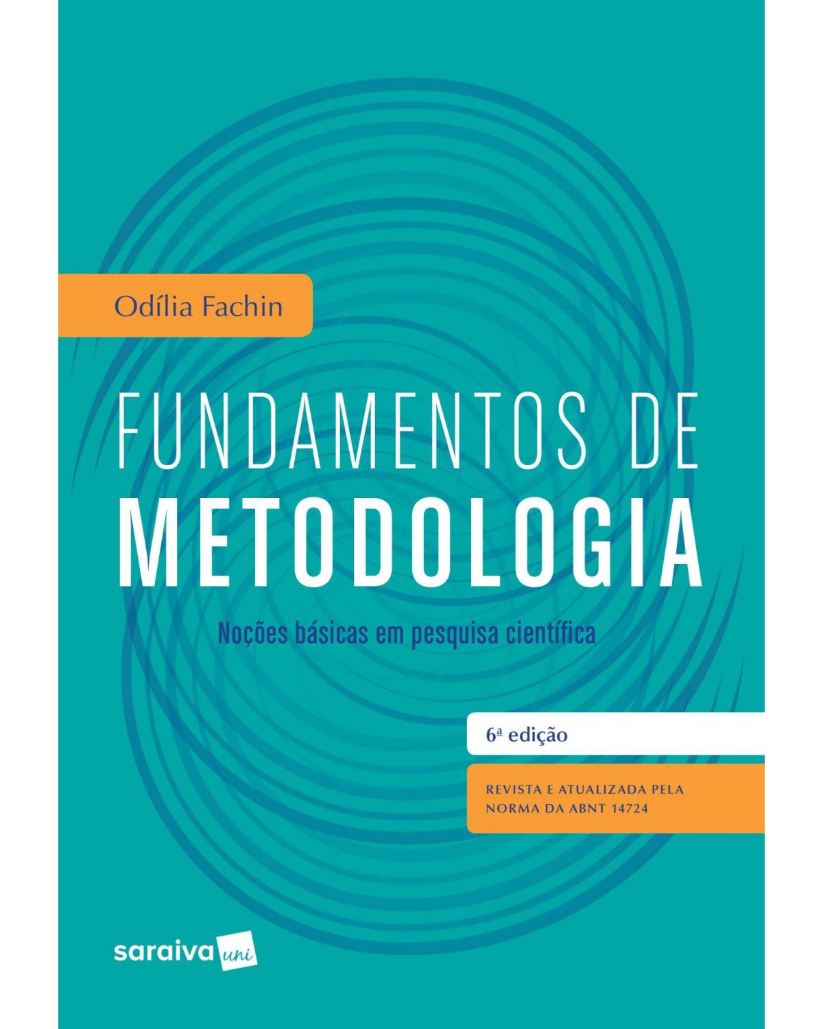 Fundamentos de metodologia - noções básicas em pesquisa científica - 6ª Edição | 2017
