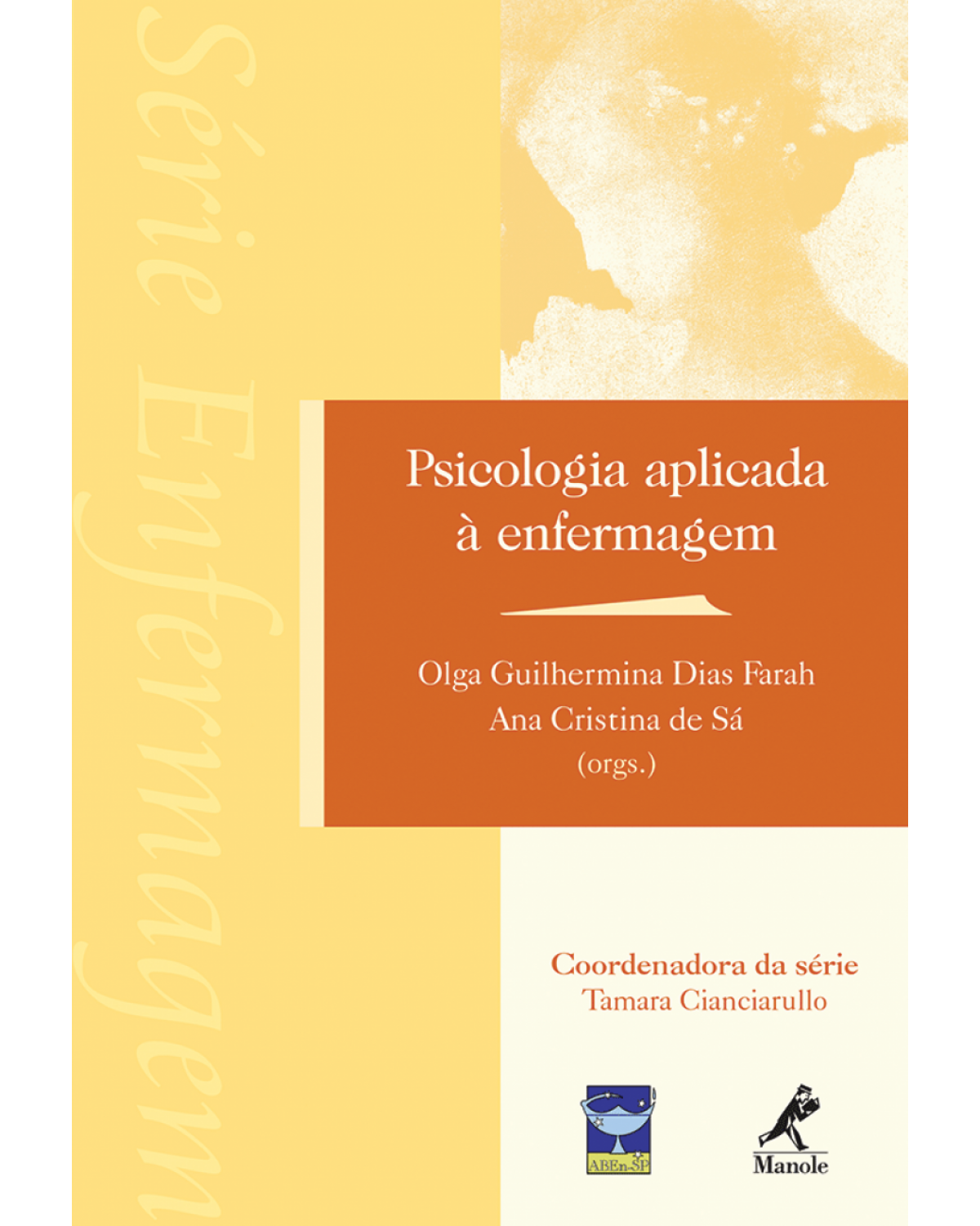 Psicologia aplicada à enfermagem - 1ª Edição | 2008