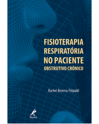Fisioterapia respiratória no paciente obstrutivo crônico - 1ª Edição | 2009