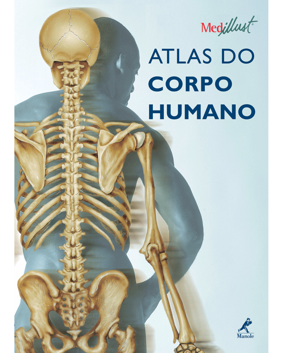 Atlas do corpo humano - 1ª Edição | 2007