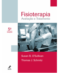 Fisioterapia - Avaliação e tratamento - 5ª Edição | 2010