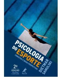 Psicologia do esporte - Conceitos e novas perspectivas - 2ª Edição | 2008
