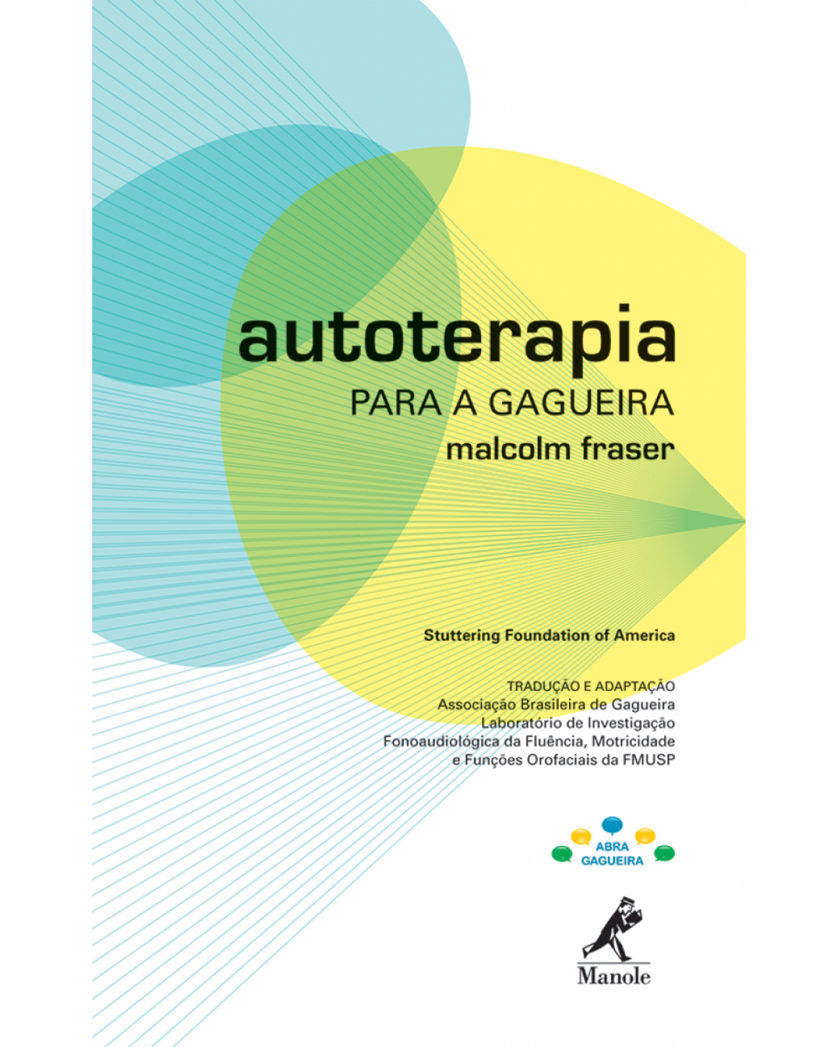 Autoterapia para gagueira - 1ª Edição | 2009