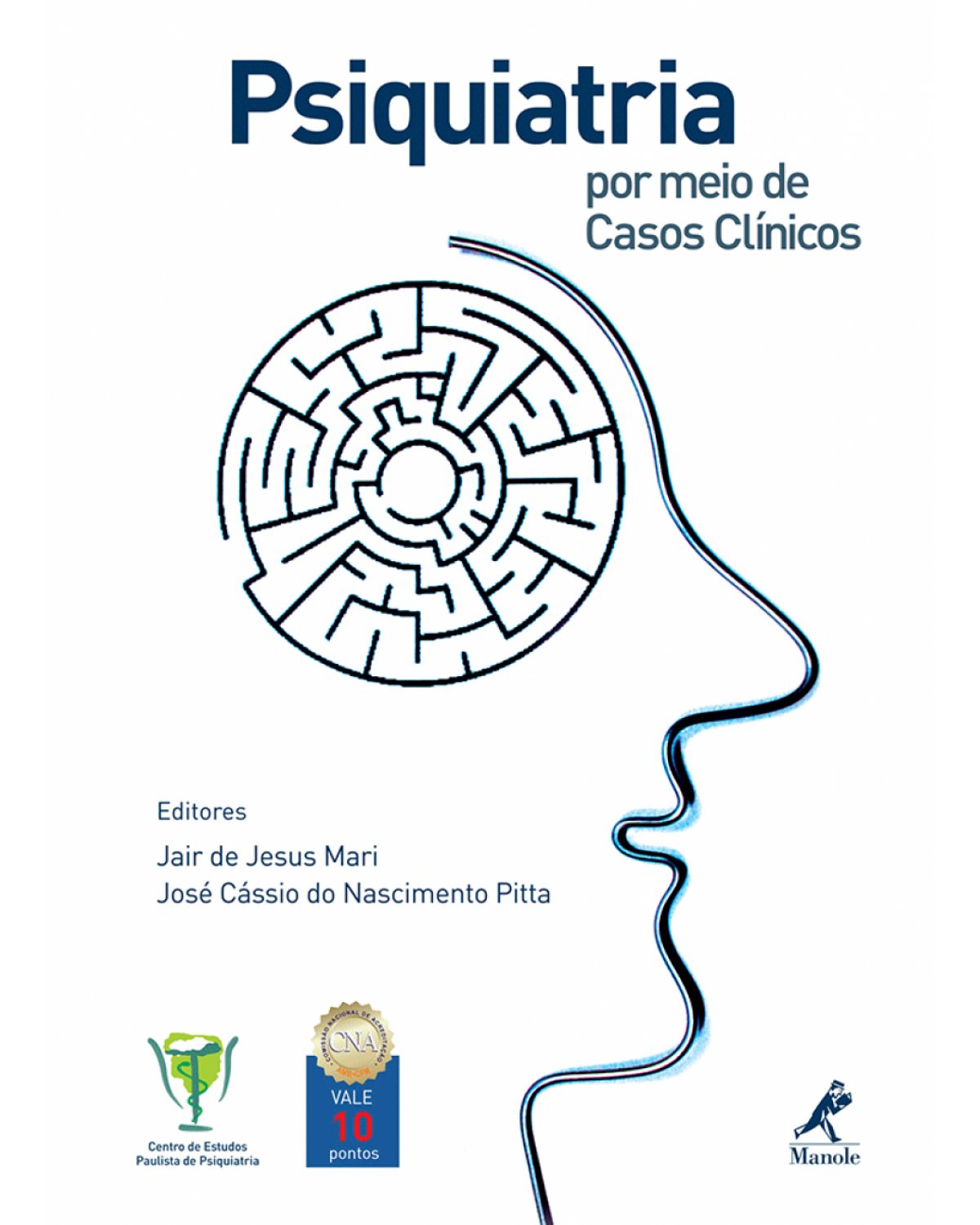 Psiquiatria por meio de casos clínicos - 1ª Edição | 2010