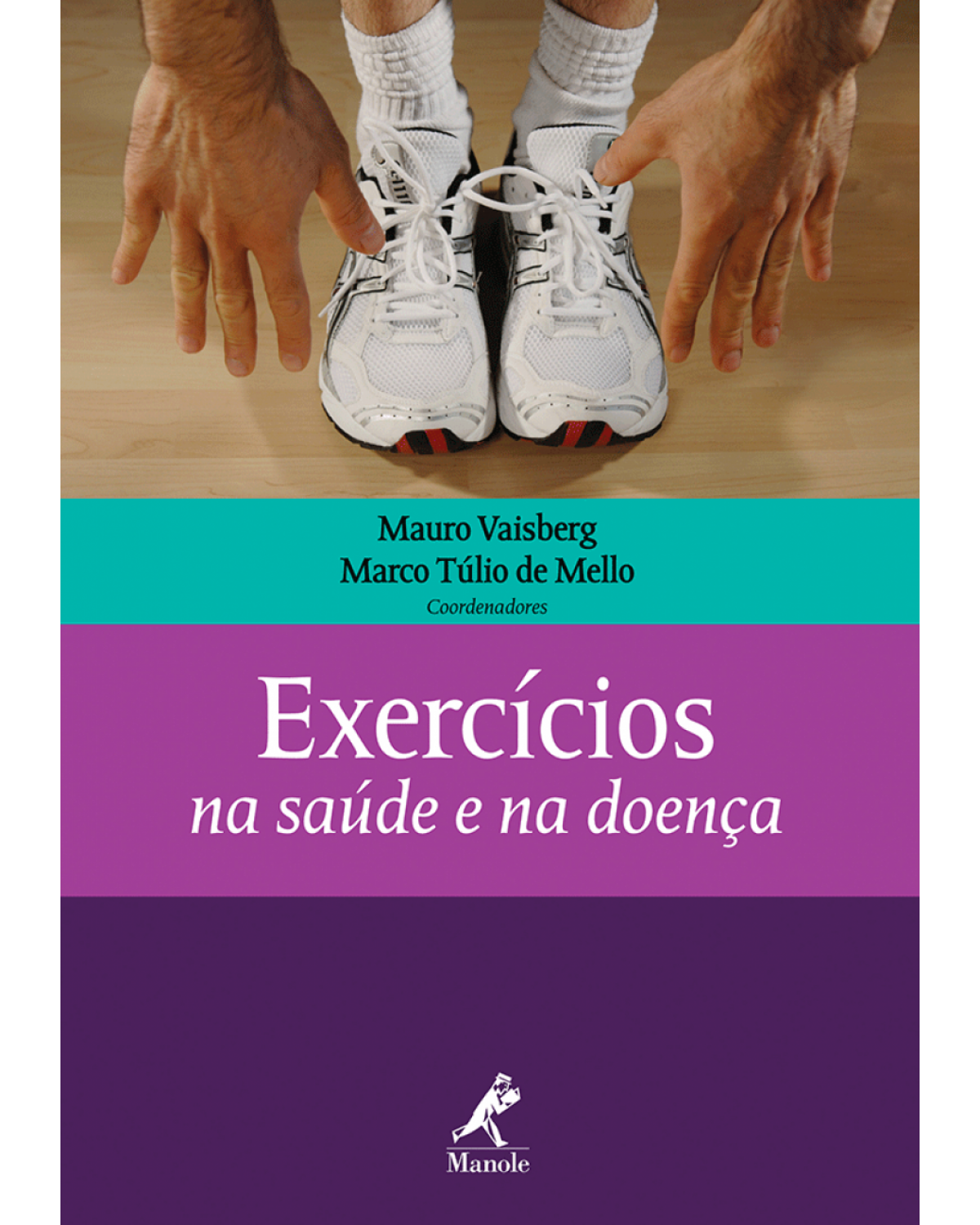 Exercícios na saúde e na doença - 1ª Edição | 2010