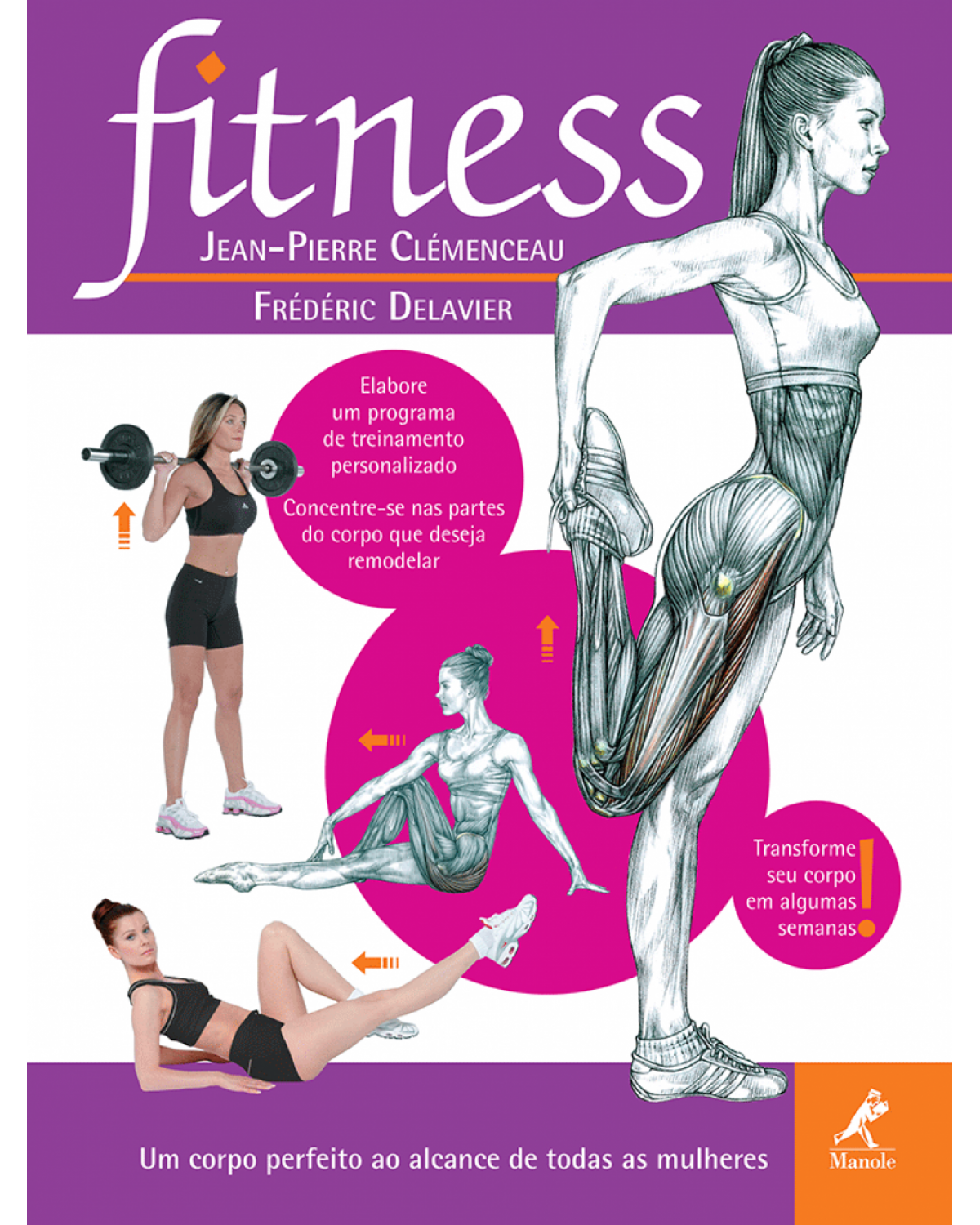 Fitness - Um corpo perfeito ao alcance de todas as mulheres - 1ª Edição | 2009