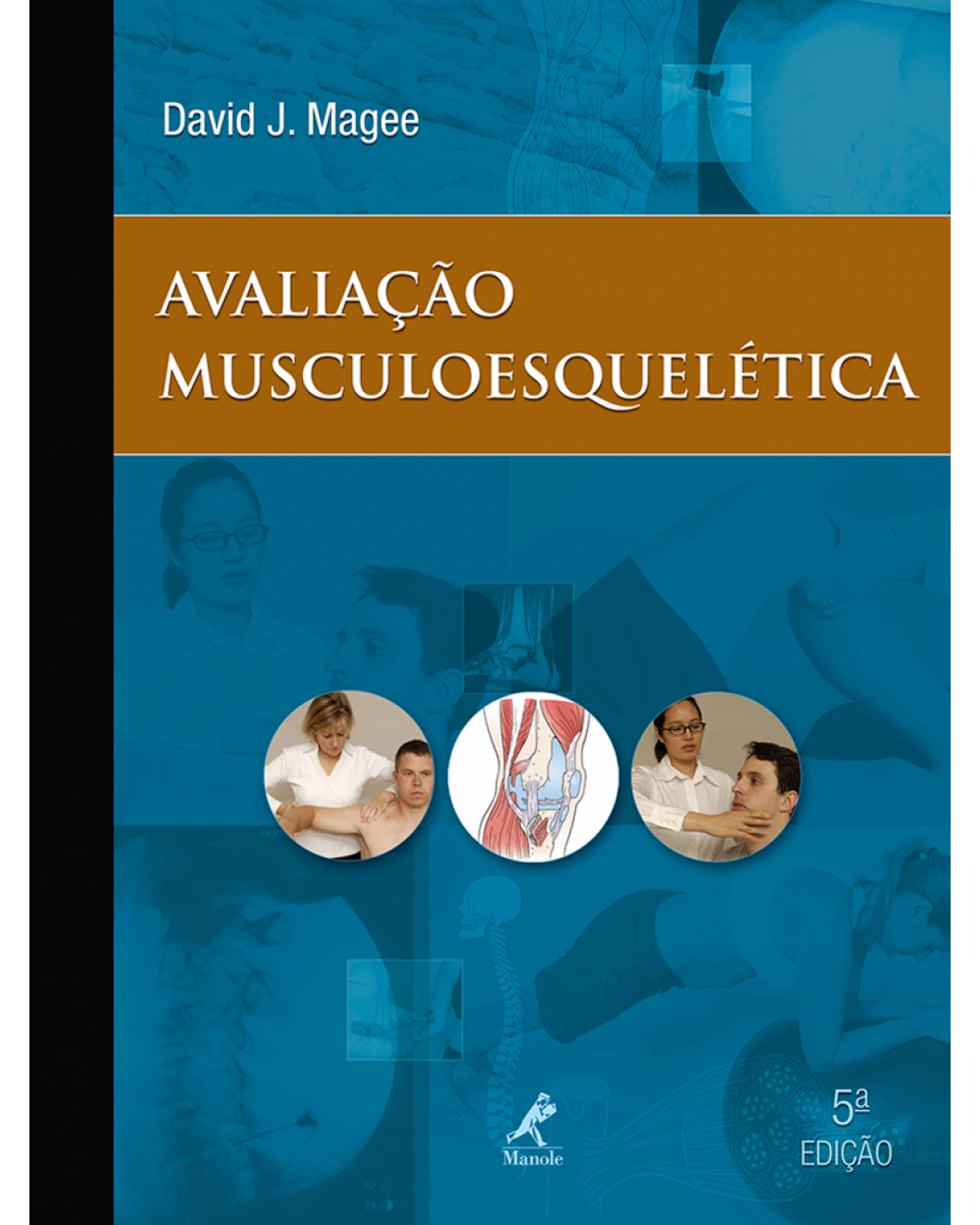 Avaliação musculoesquelética - 5ª Edição | 2010