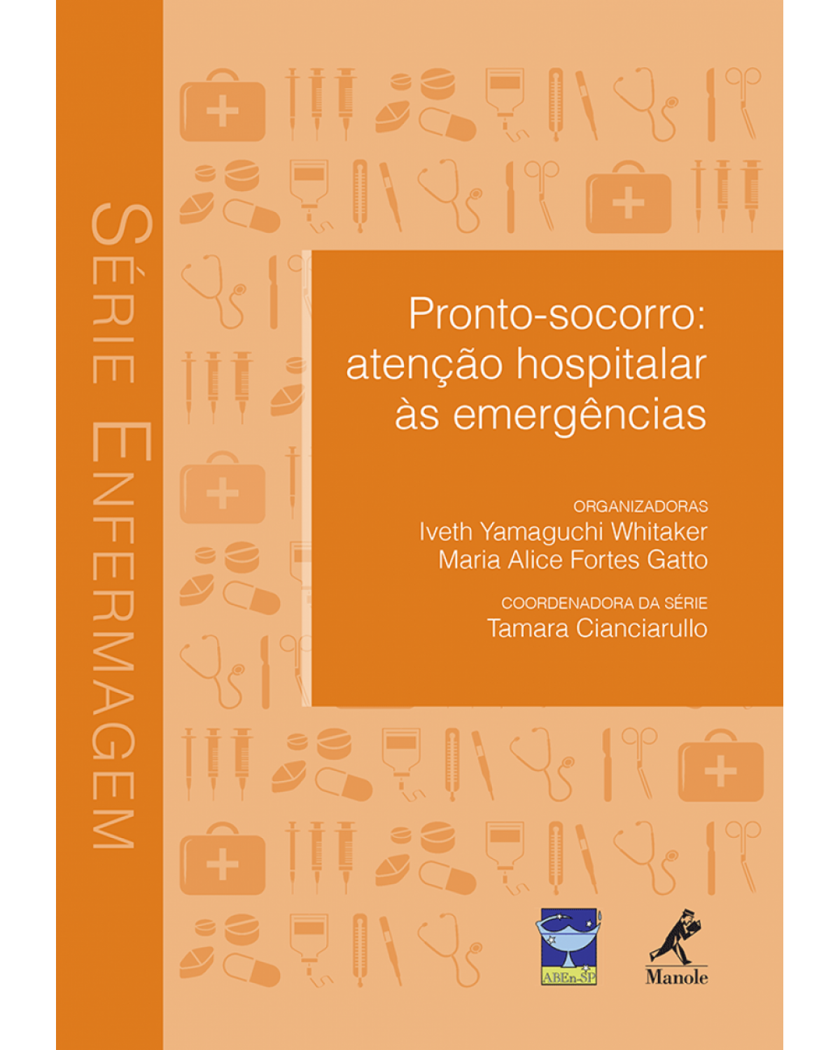 Pronto-socorro - Atenção hospitalar às emergências - 1ª Edição | 2015