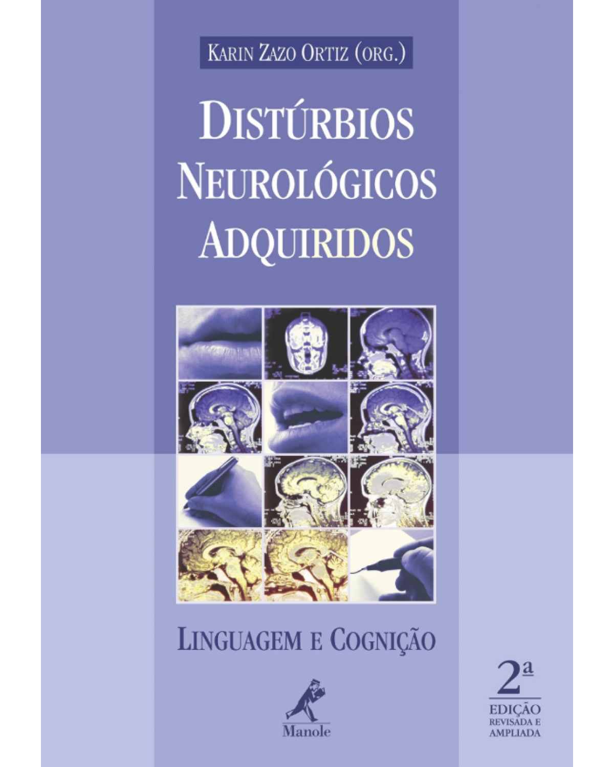 Distúrbios neurológicos adquiridos - Linguagem e cognição - 2ª Edição | 2009