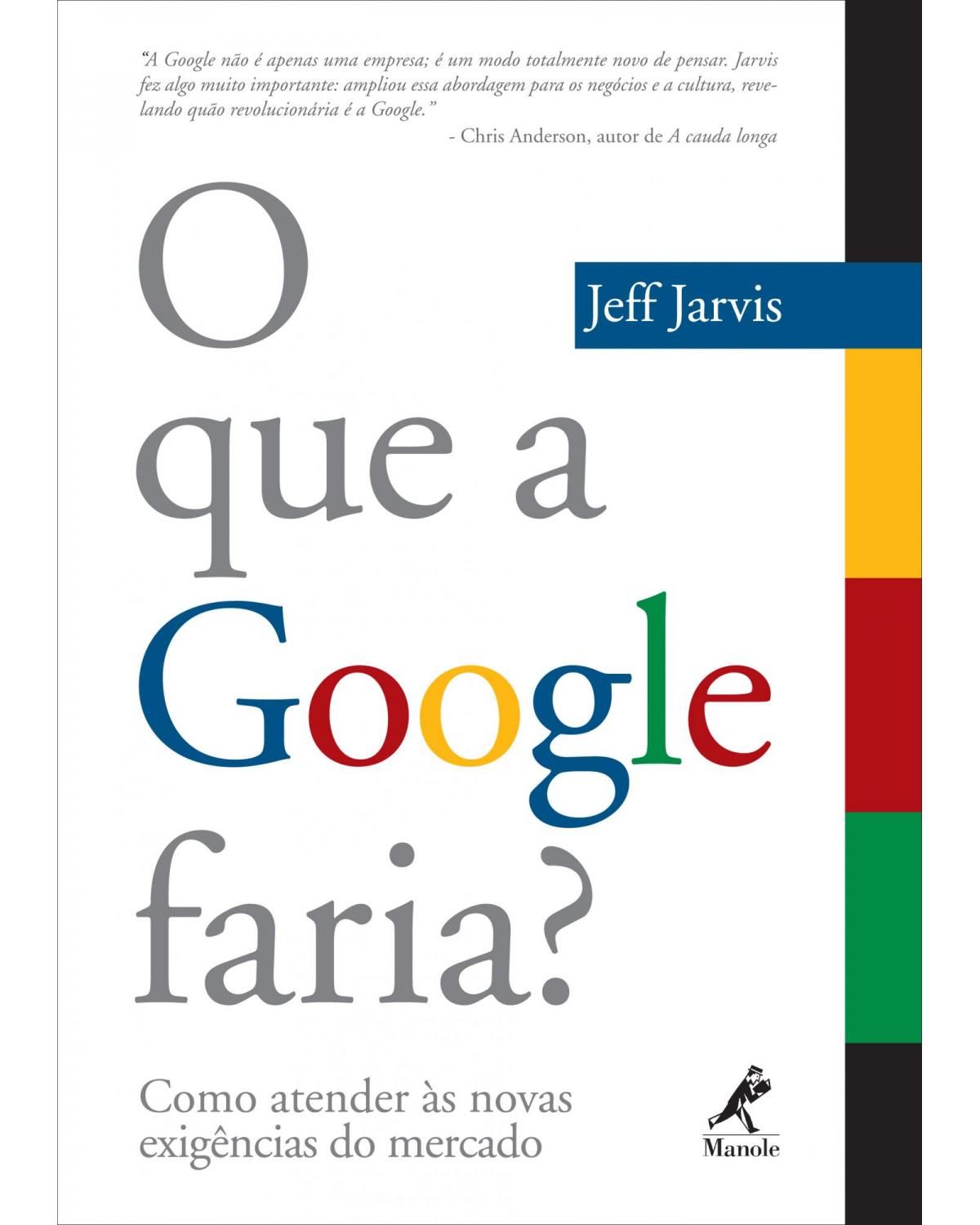 O que a Google faria? - 1ª Edição | 2009