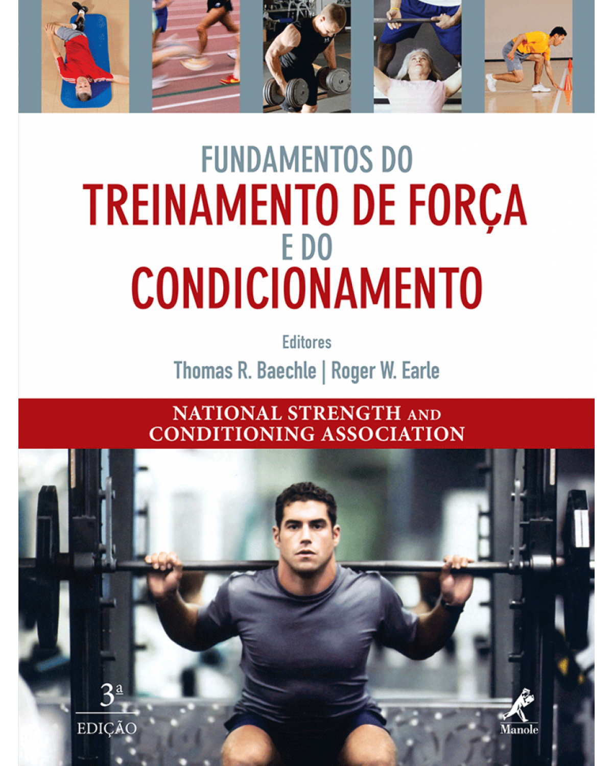 Fundamentos do treinamento de força e do condicionamento - 3ª Edição | 2010