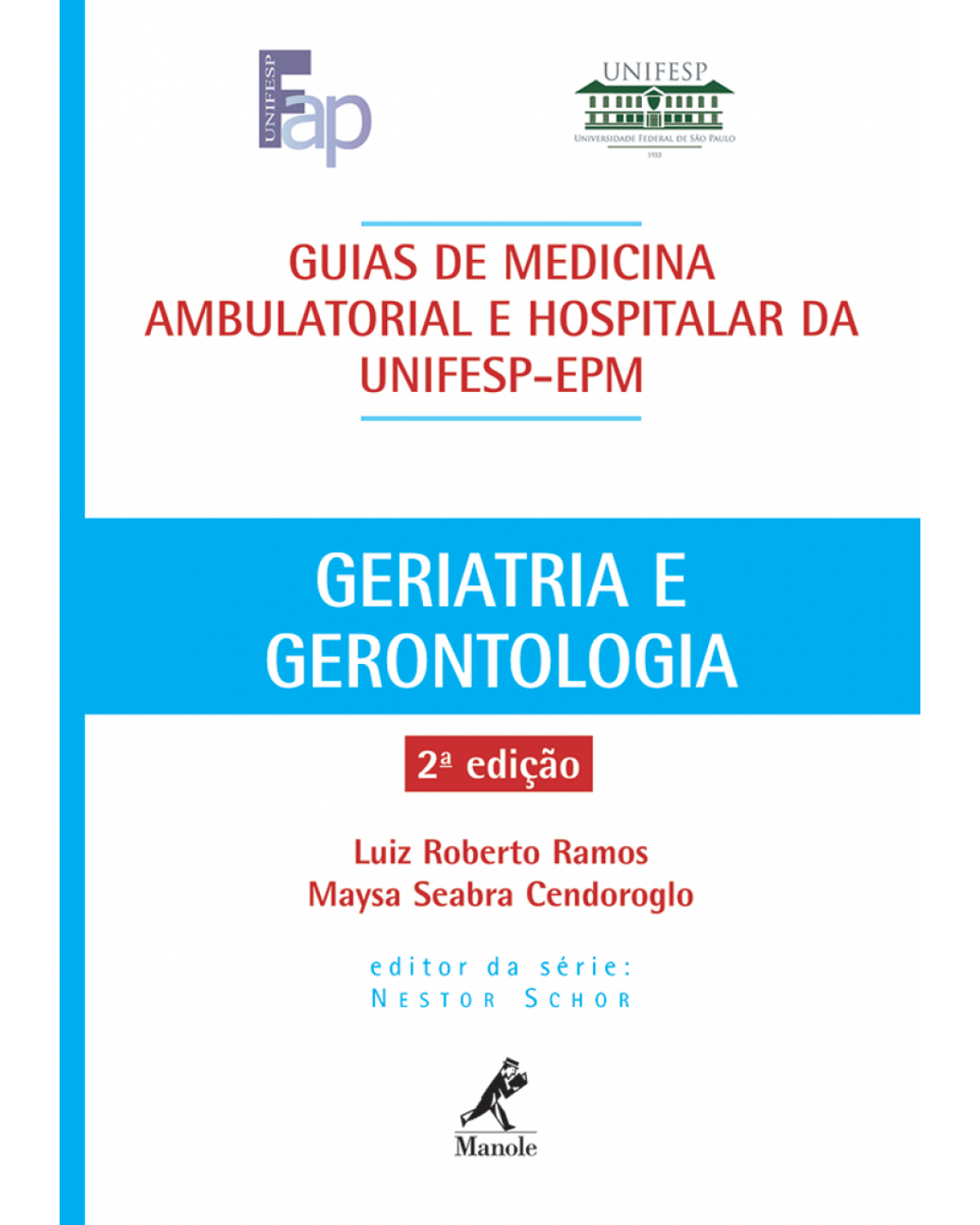 Geriatria e gerontologia - 2ª Edição | 2011