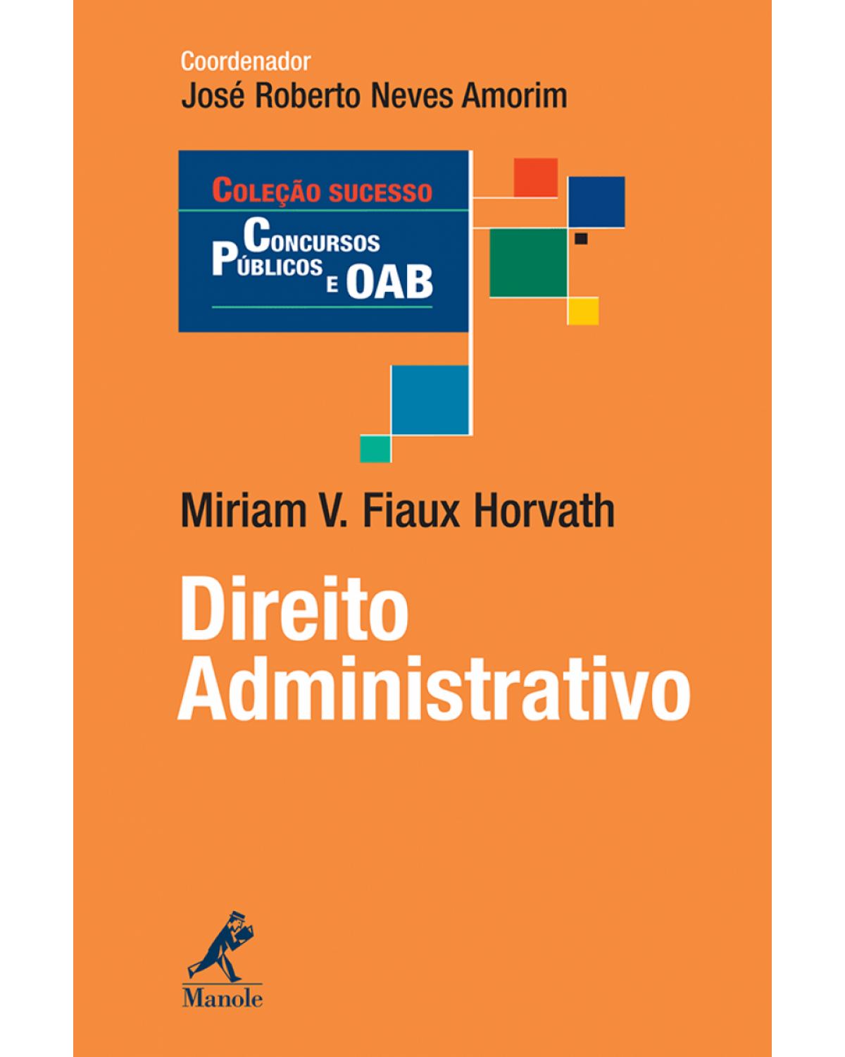Direito administrativo - 1ª Edição | 2010