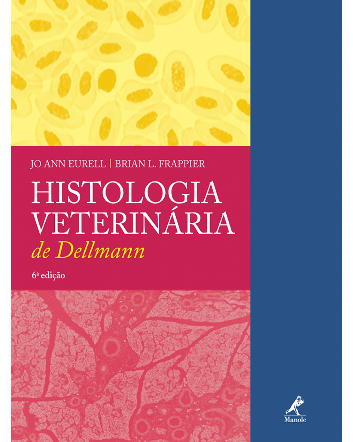Histologia veterinária de Dellmann - 6ª Edição | 2012