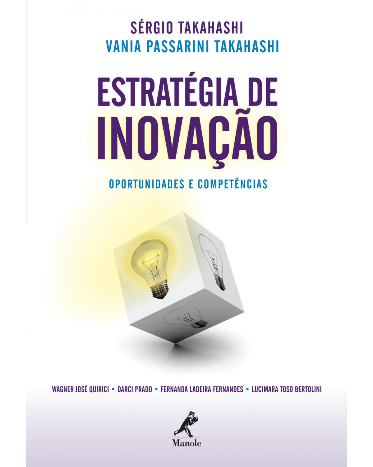 Estratégia de inovação - oportunidades e competências - 1ª Edição | 2011