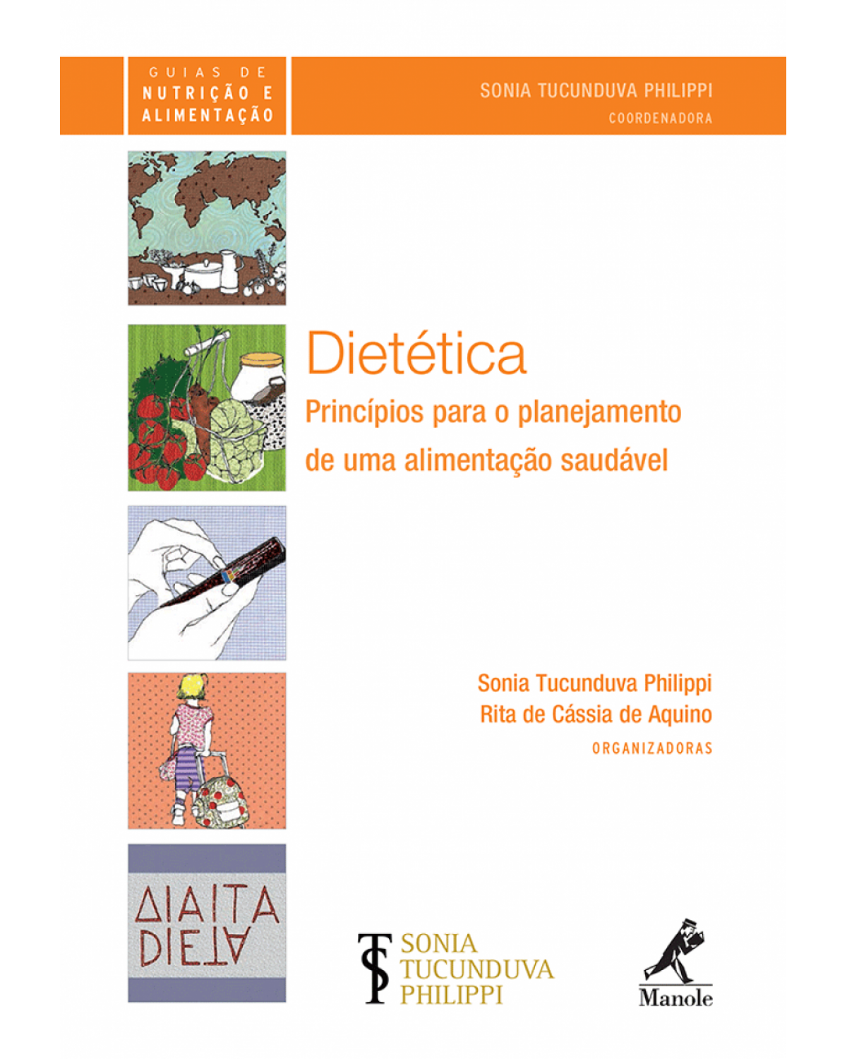 Dietética - Princípios para o planejamento de uma alimentação saudável - 1ª Edição | 2015