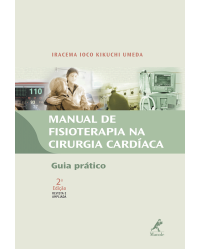 Manual de fisioterapia na cirurgia cardíaca - Guia prático - 2ª Edição | 2010