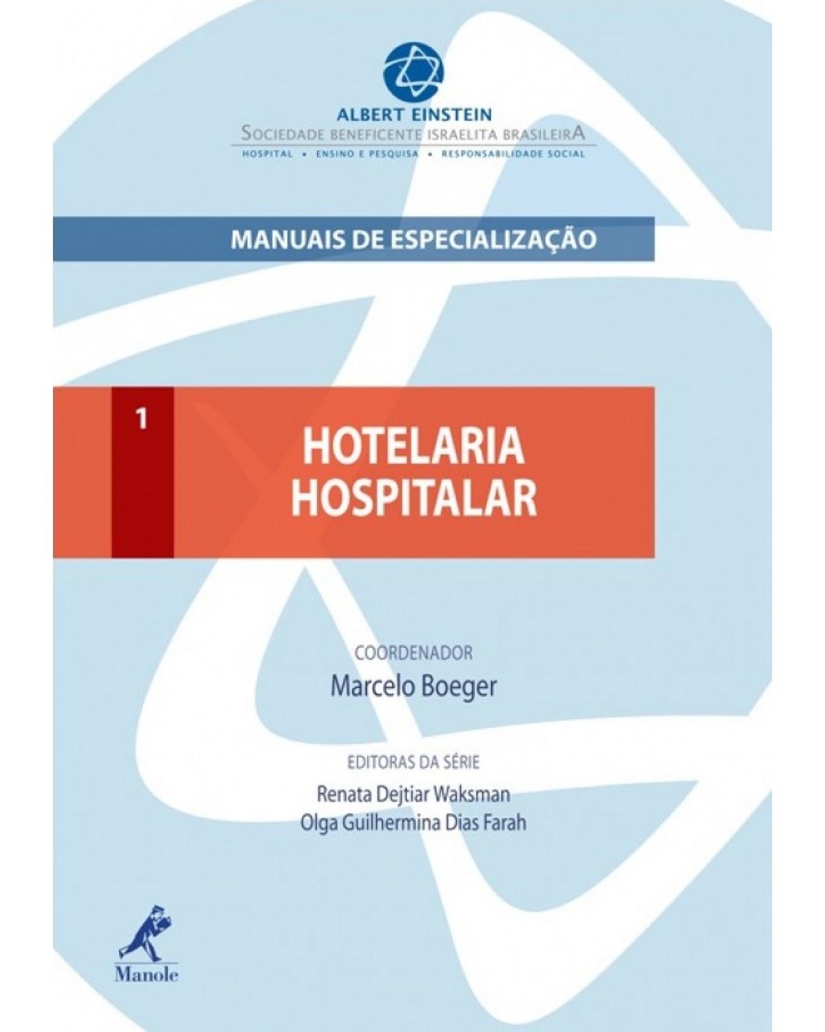 Hotelaria hospitalar - Volume 1:  - 1ª Edição | 2011