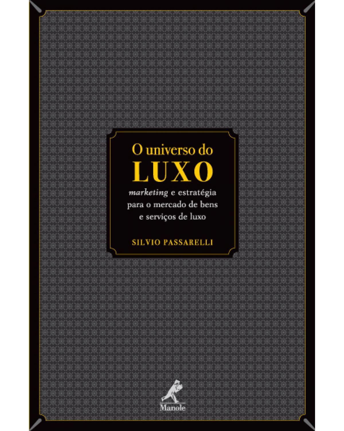 O universo do luxo - 1ª Edição | 2009
