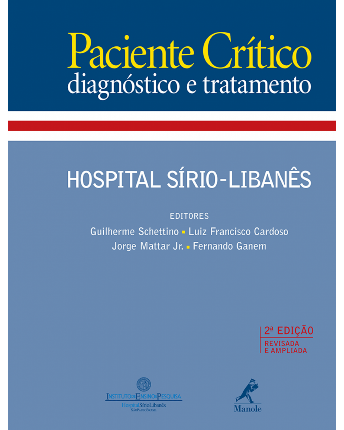 Paciente crítico - Diagnóstico e tratamento - 2ª Edição | 2012