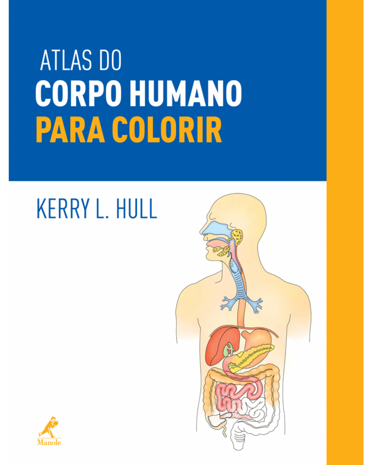Atlas do corpo humano para colorir - 1ª Edição | 2012