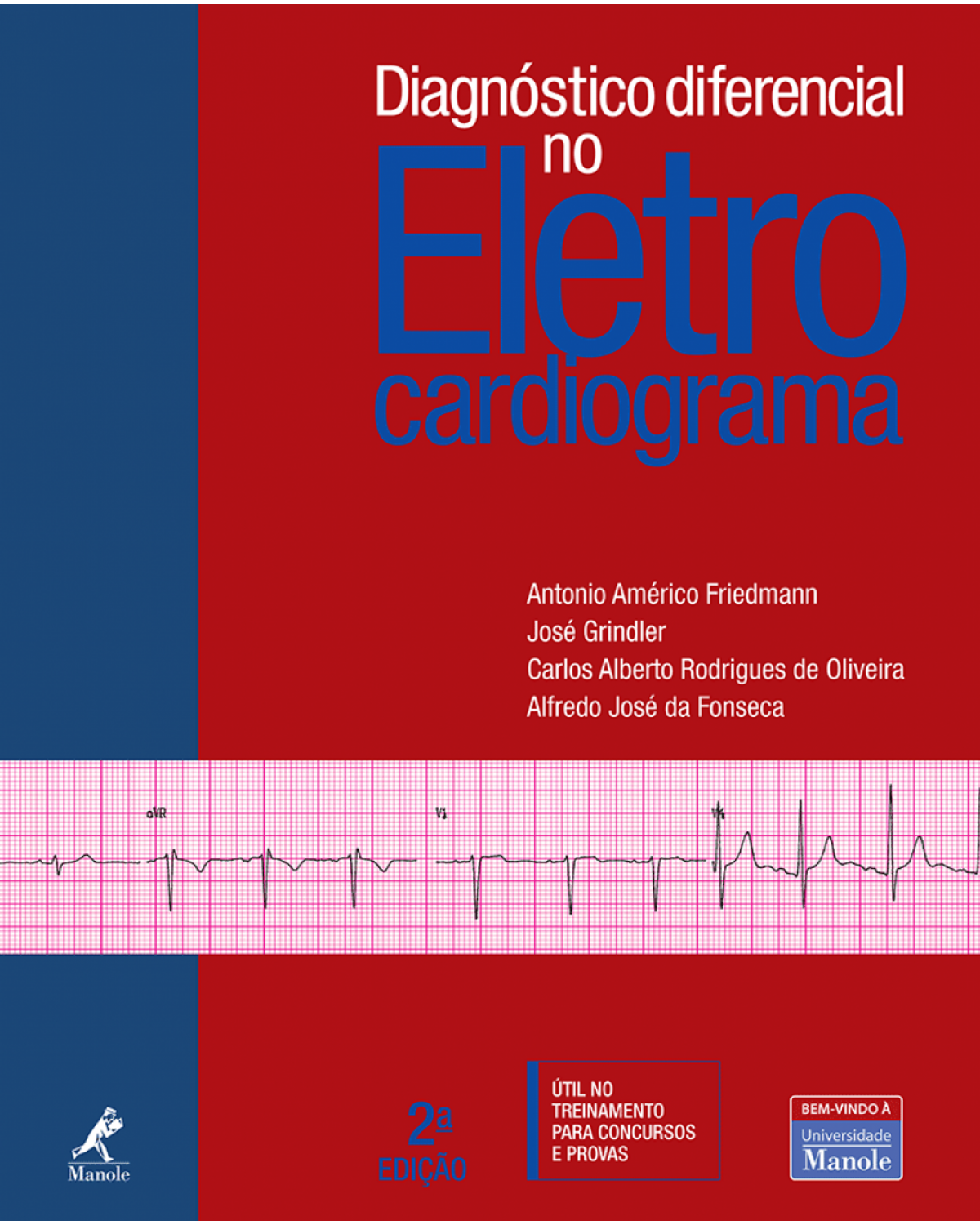 Diagnóstico diferencial no eletrocardiograma - 2ª Edição | 2011