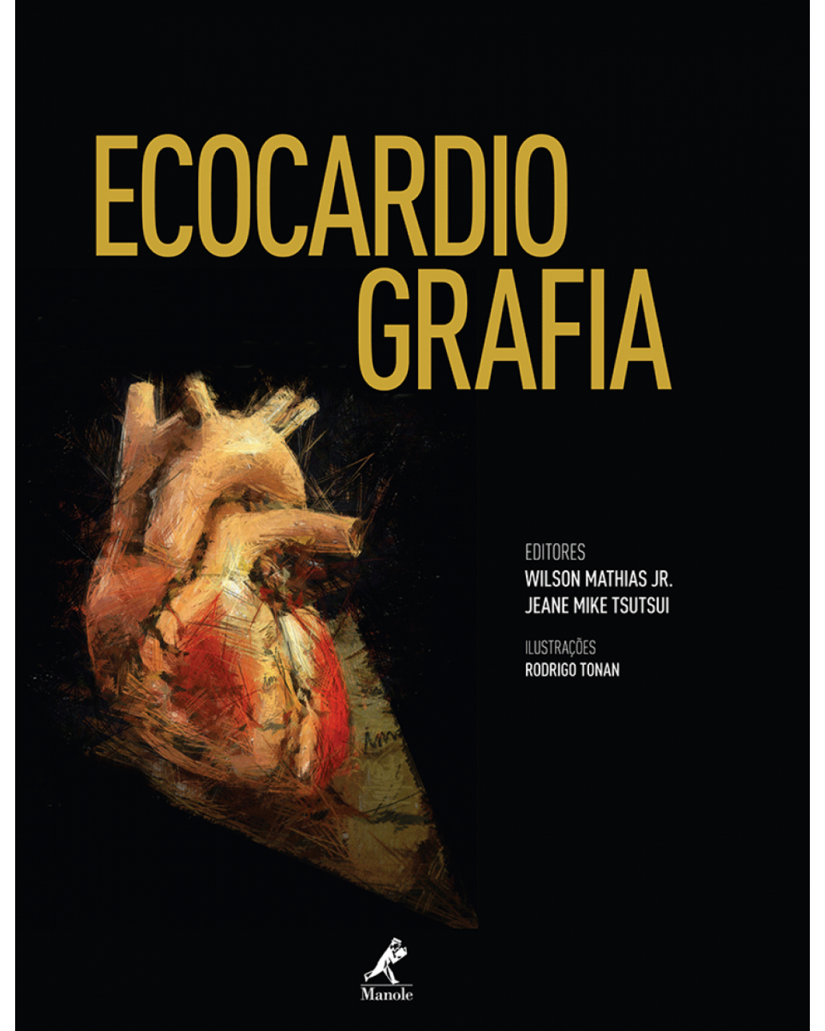 Ecocardiografia - 1ª Edição | 2012