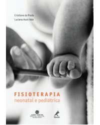 Fisioterapia neonatal e pediátrica - 1ª Edição | 2012