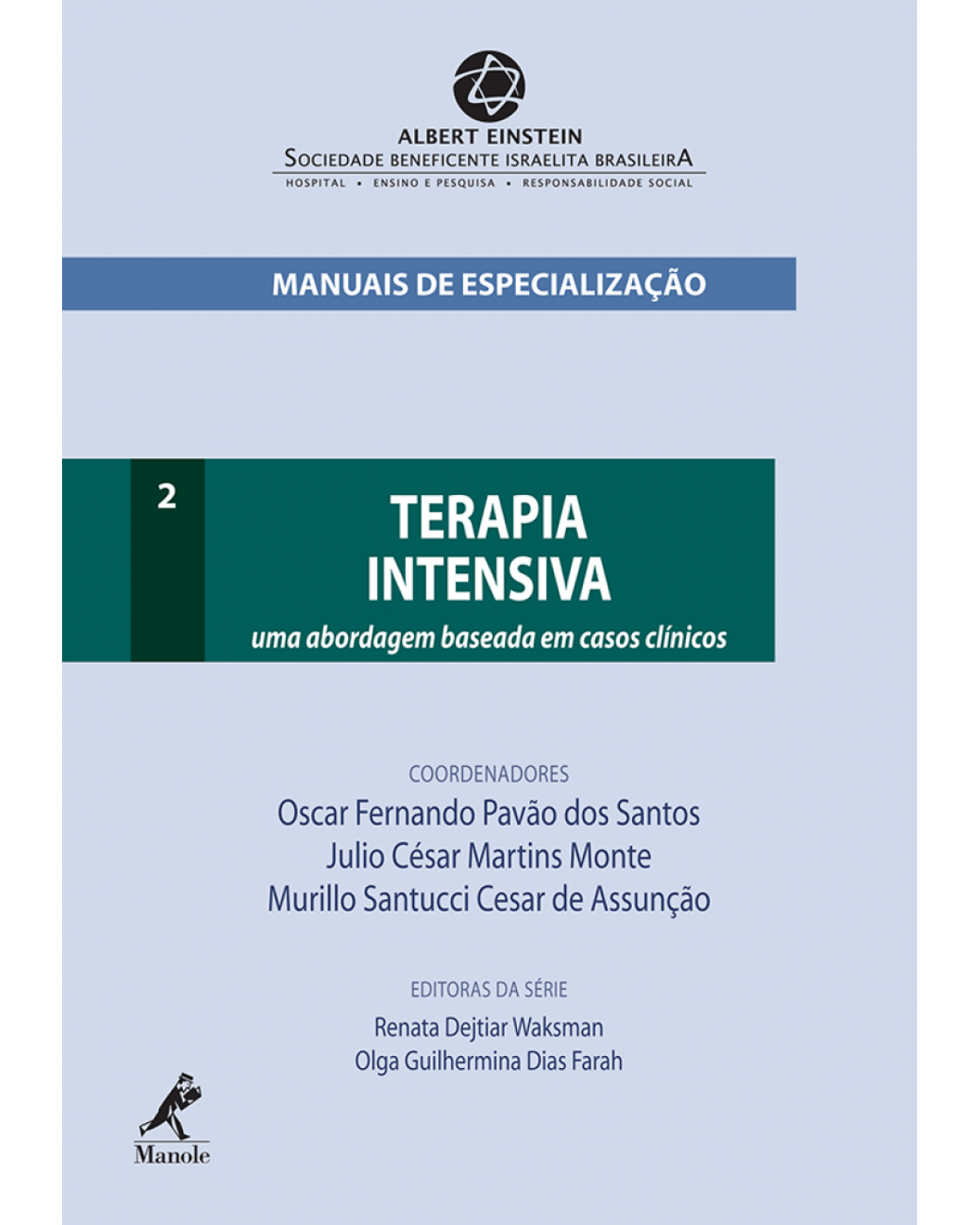 Terapia intensiva - Volume 2: Uma abordagem baseada em casos clínicos - 1ª Edição | 2011