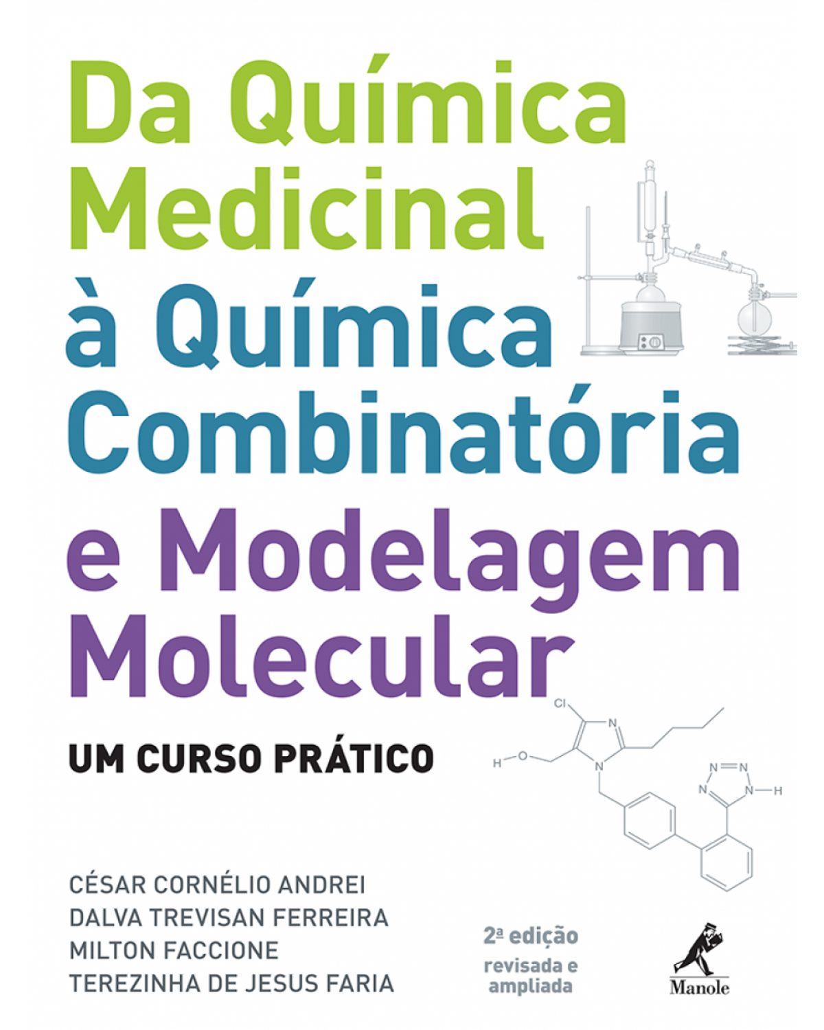 Da química medicinal à quimica combinatória e modelagem molecular - Um curso prático - 2ª Edição | 2012