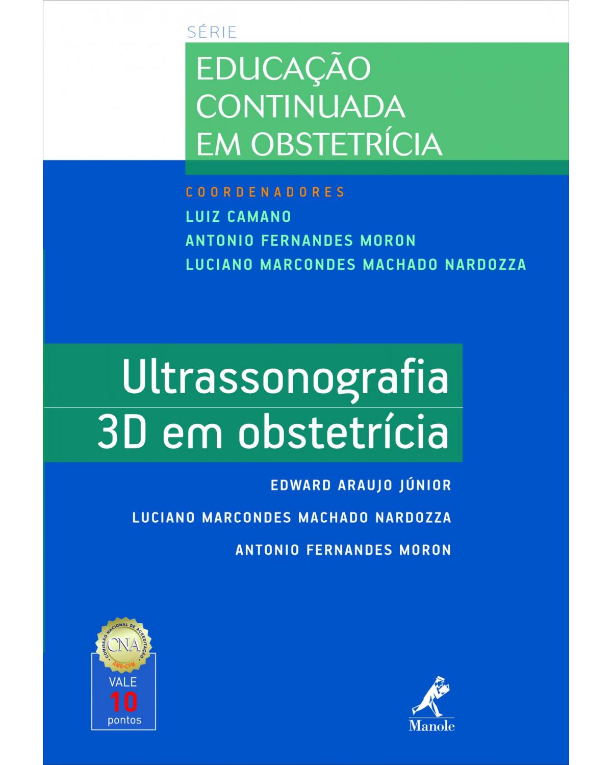 Ultrassonografia 3D em obstetrícia - 1ª Edição | 2011