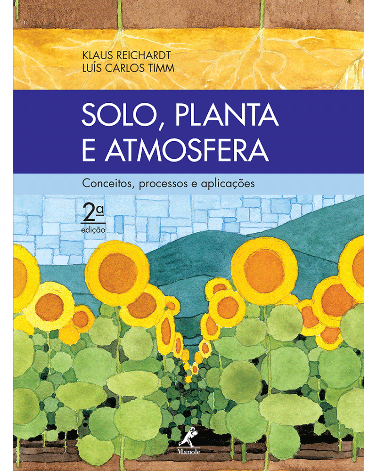 Solo, planta e atmosfera - Conceitos, processos e aplicações - 2ª Edição | 2012