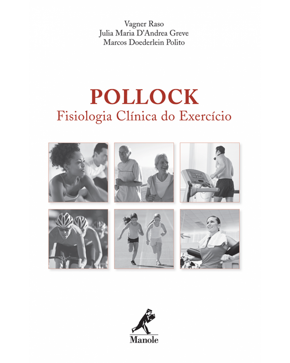 Pollock - Fisiologia clínica do exercício - 1ª Edição | 2013