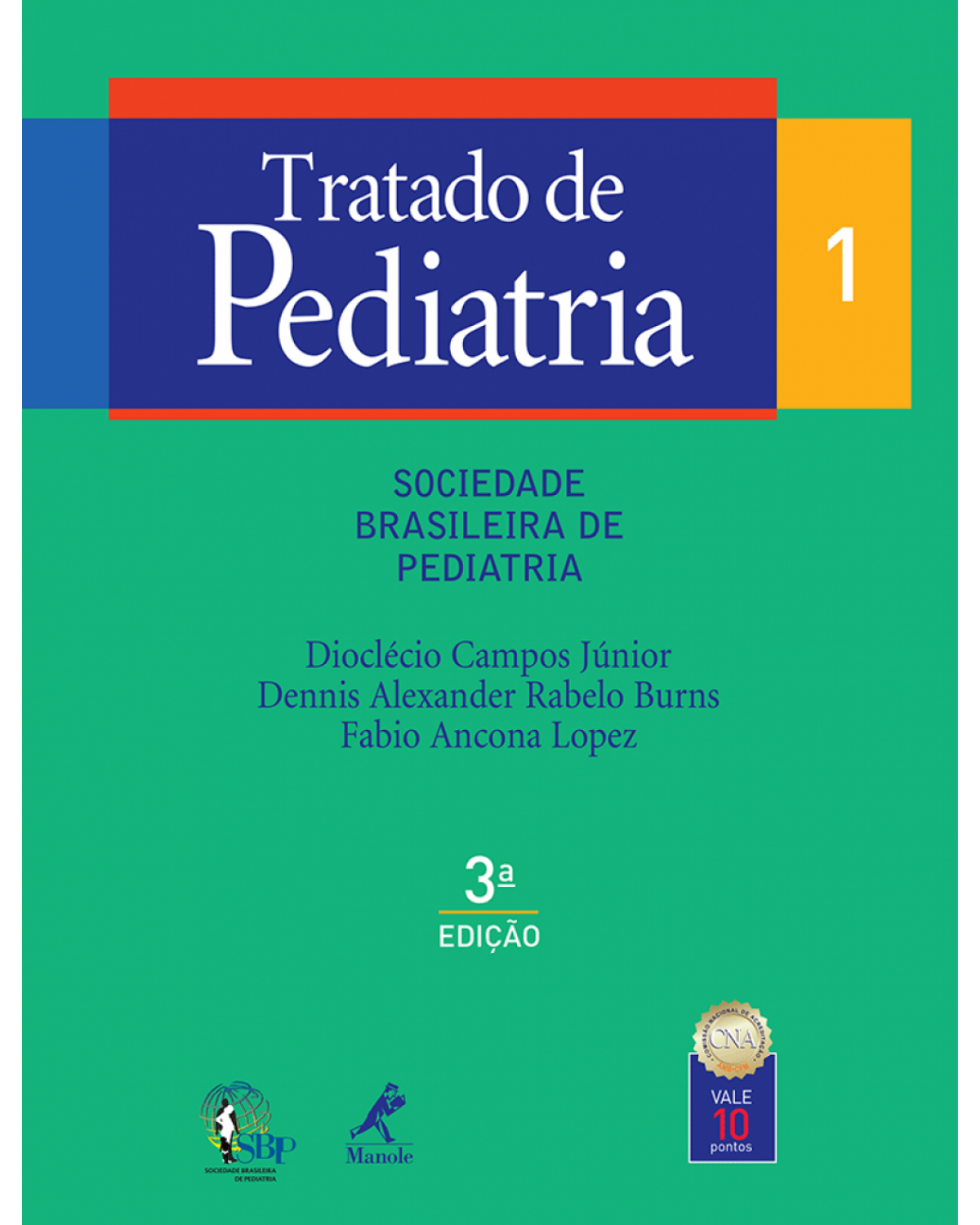 Tratado de pediatria - 3ª Edição | 2014