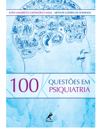 100 questões em psiquiatria - 1ª Edição | 2012