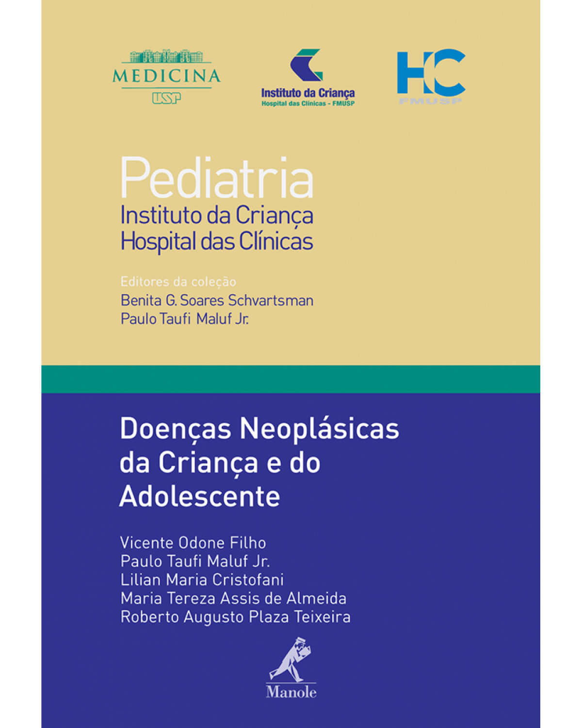 Doenças neoplásicas da criança e do adolescente - 1ª Edição | 2012