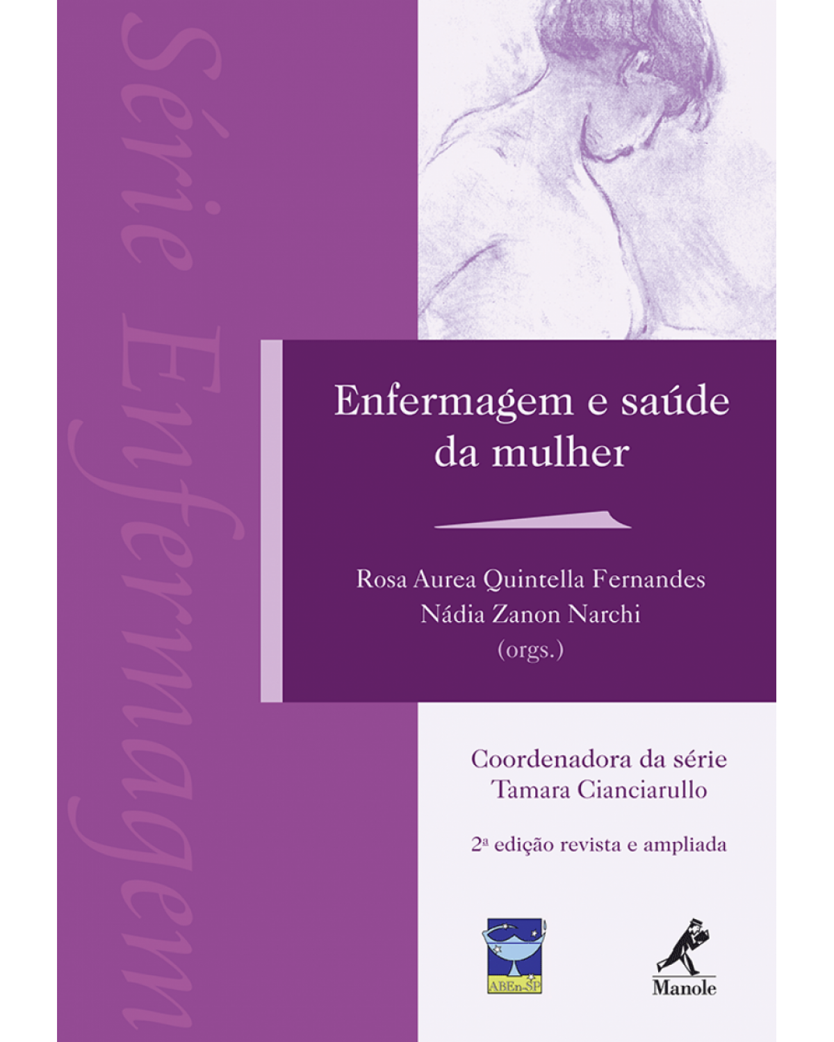 Enfermagem e saúde da mulher - 2ª Edição | 2013