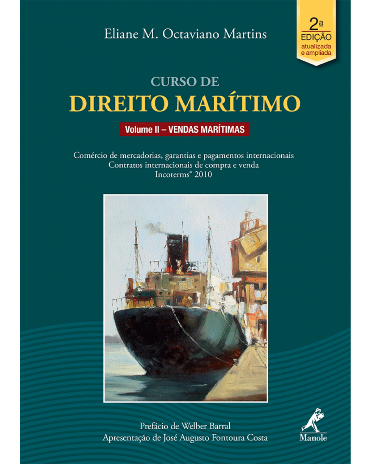 Curso de direito marítimo - Volume 2: Vendas marítimas - 2ª Edição | 2013