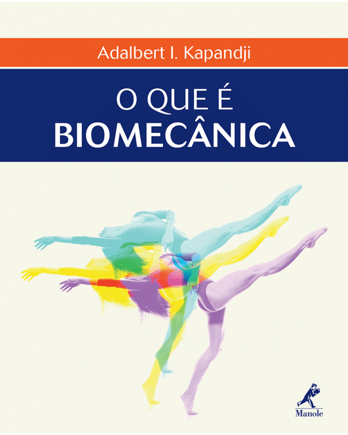 O que é biomecânica - 1ª Edição | 2013