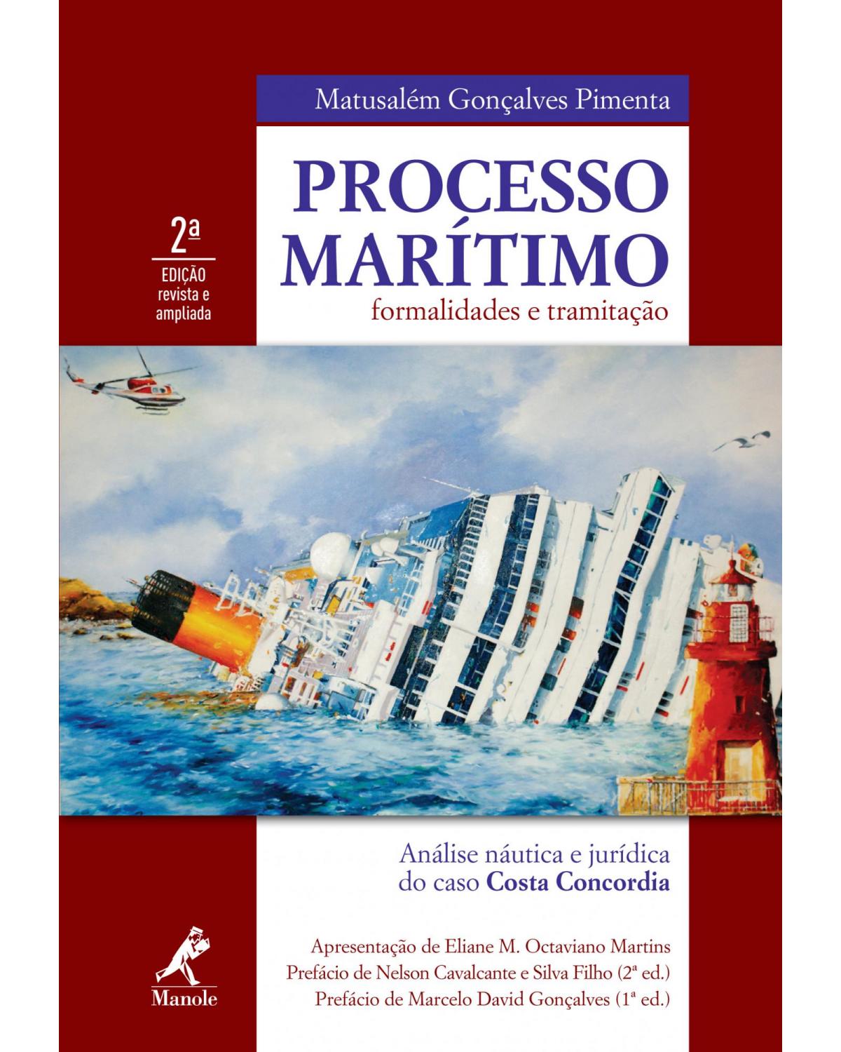 Processo marítimo - formalidades e tramitação - 2ª Edição | 2012