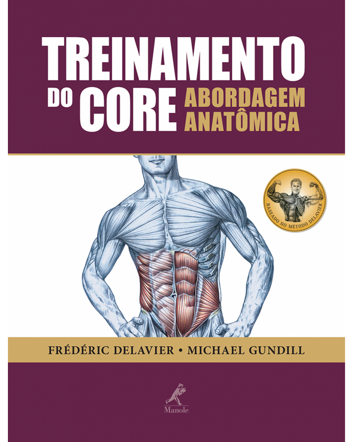 Treinamento do core - Abordagem anatômica - 1ª Edição | 2013