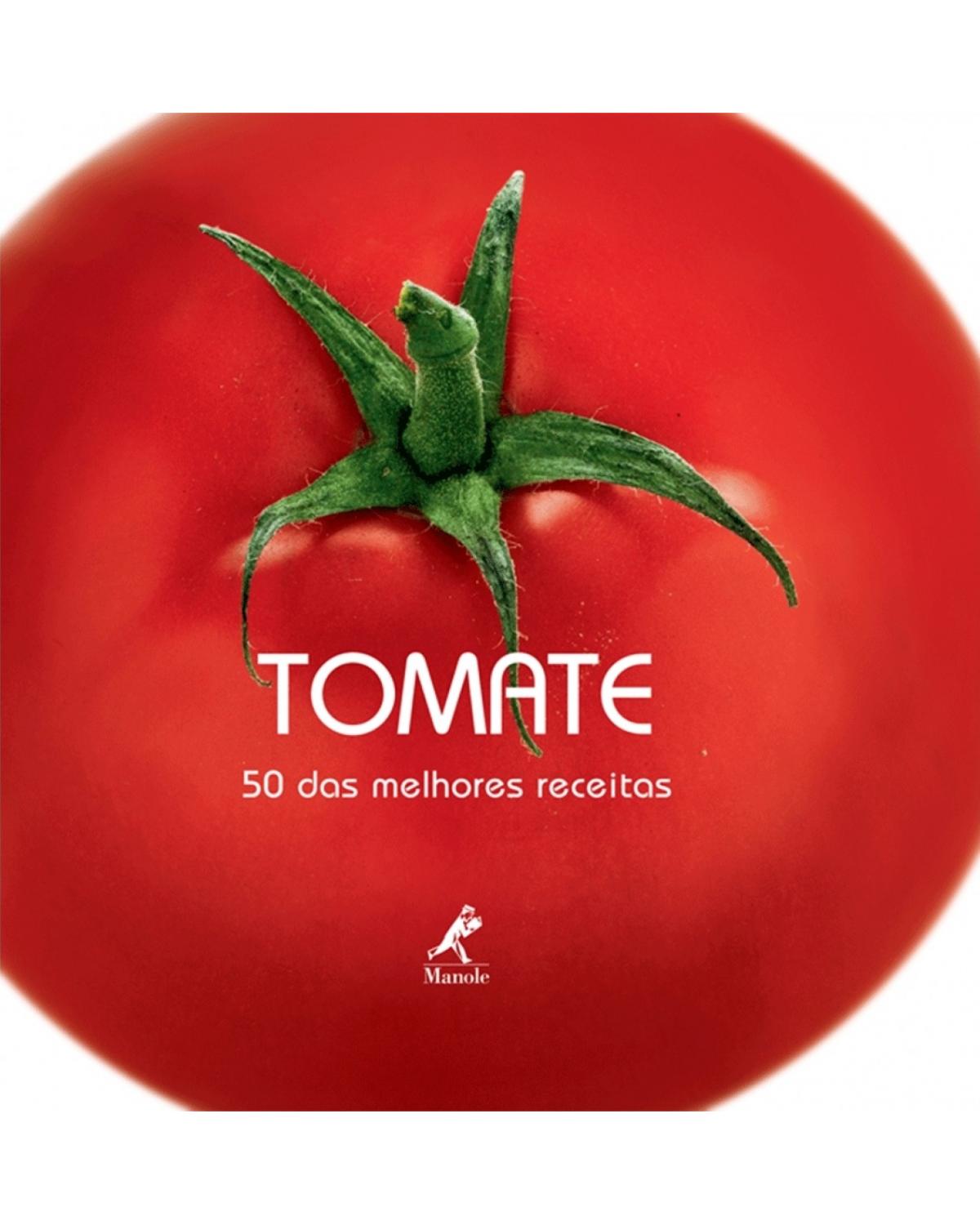 Tomate - 50 das melhores receitas - 1ª Edição | 2013