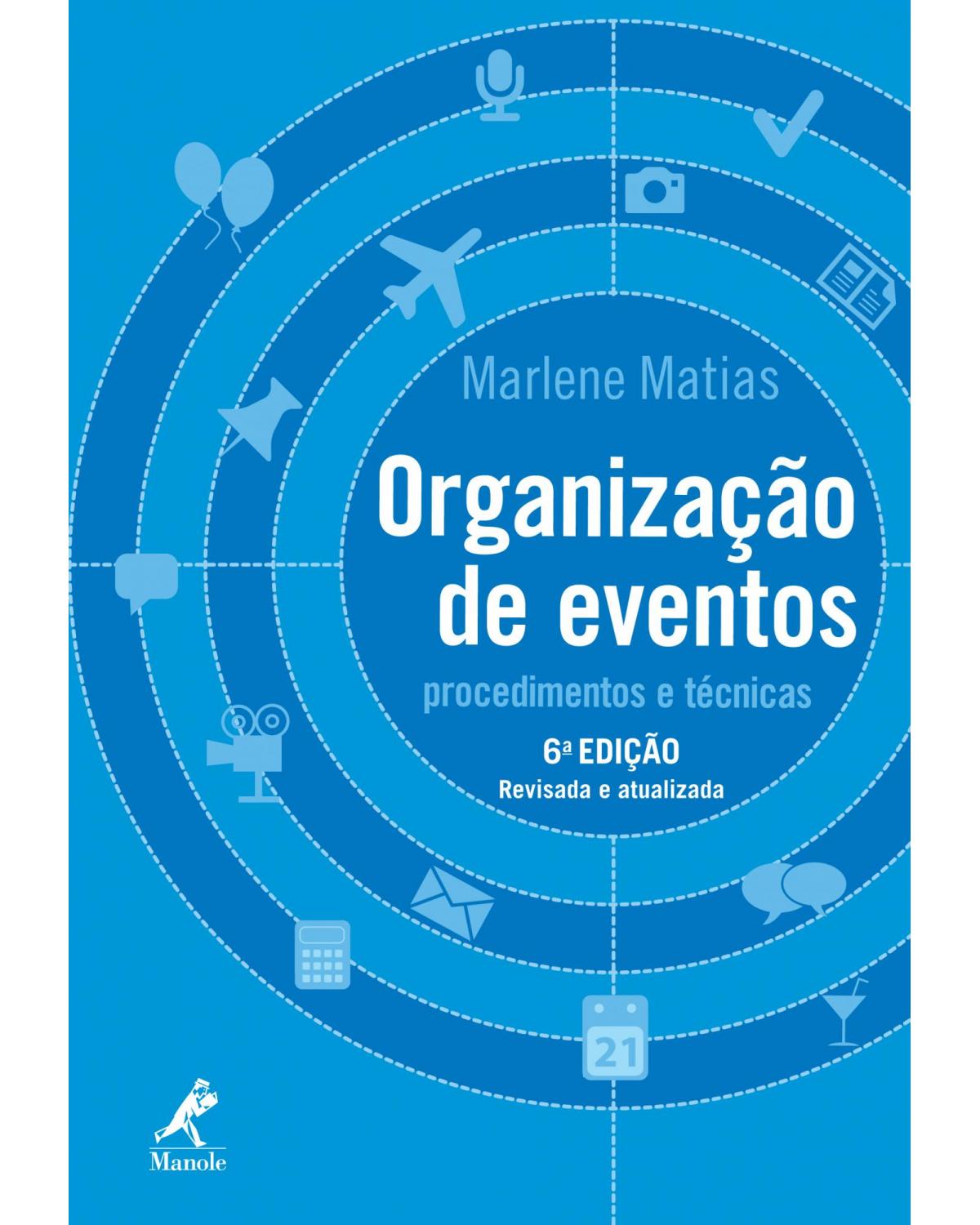 Organização de eventos - procedimentos e técnicas - 6ª Edição | 2013