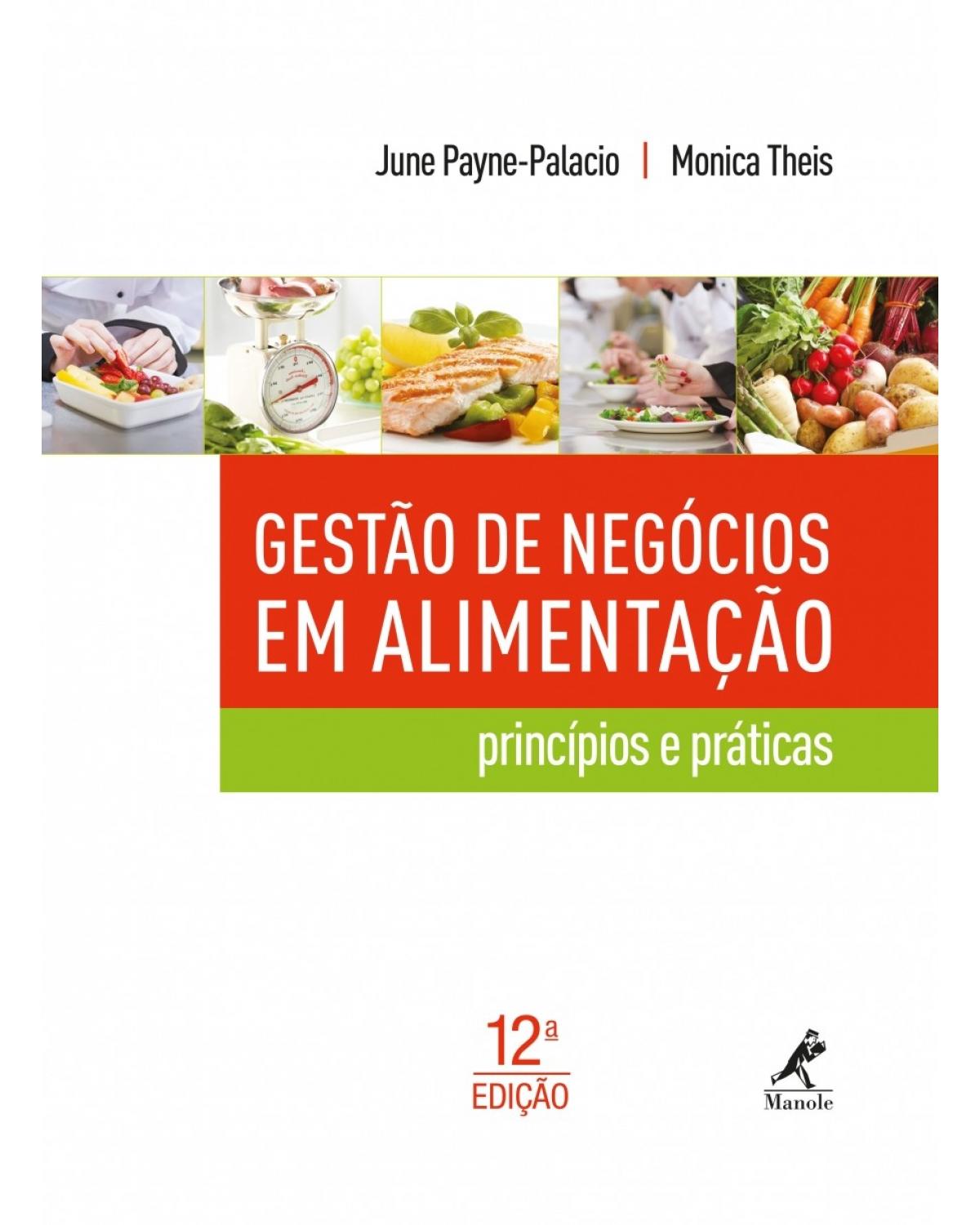 Gestão de negócios em alimentação - princípios e práticas - 1ª Edição | 2014