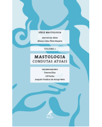 Mastologia - Volume 1: Condutas atuais - 1ª Edição | 2016