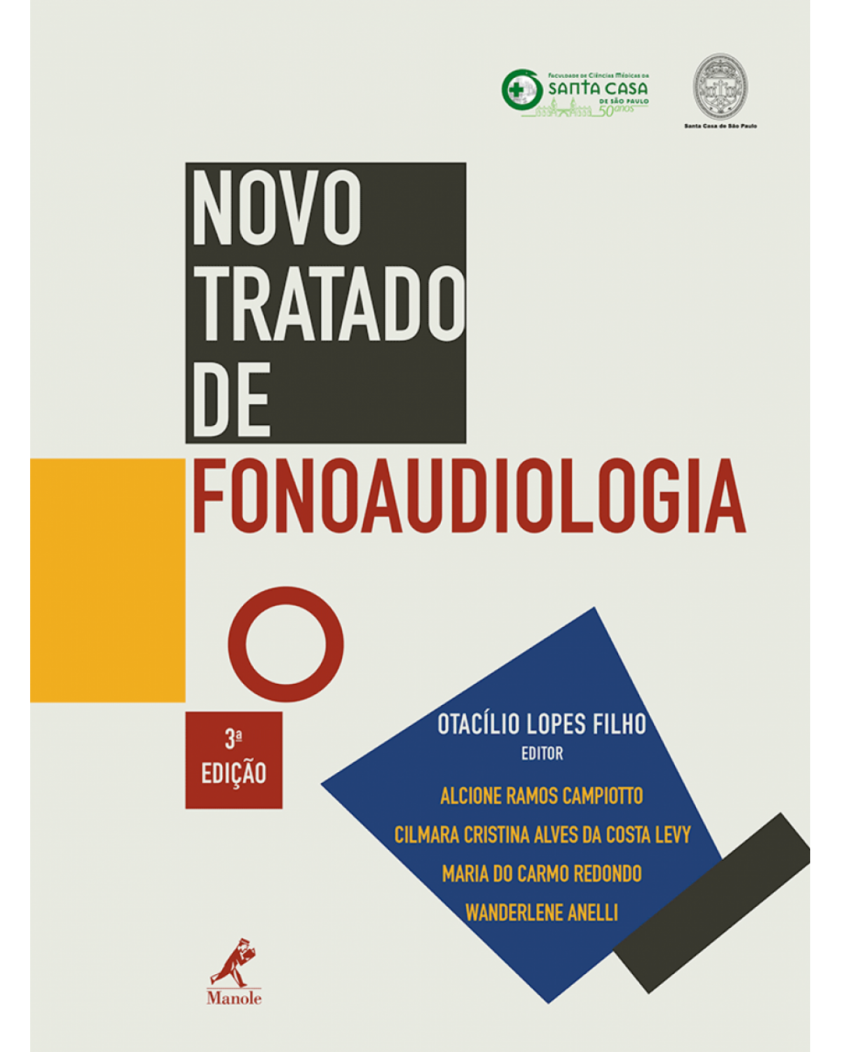 Novo tratado de fonoaudiologia - 3ª Edição | 2013