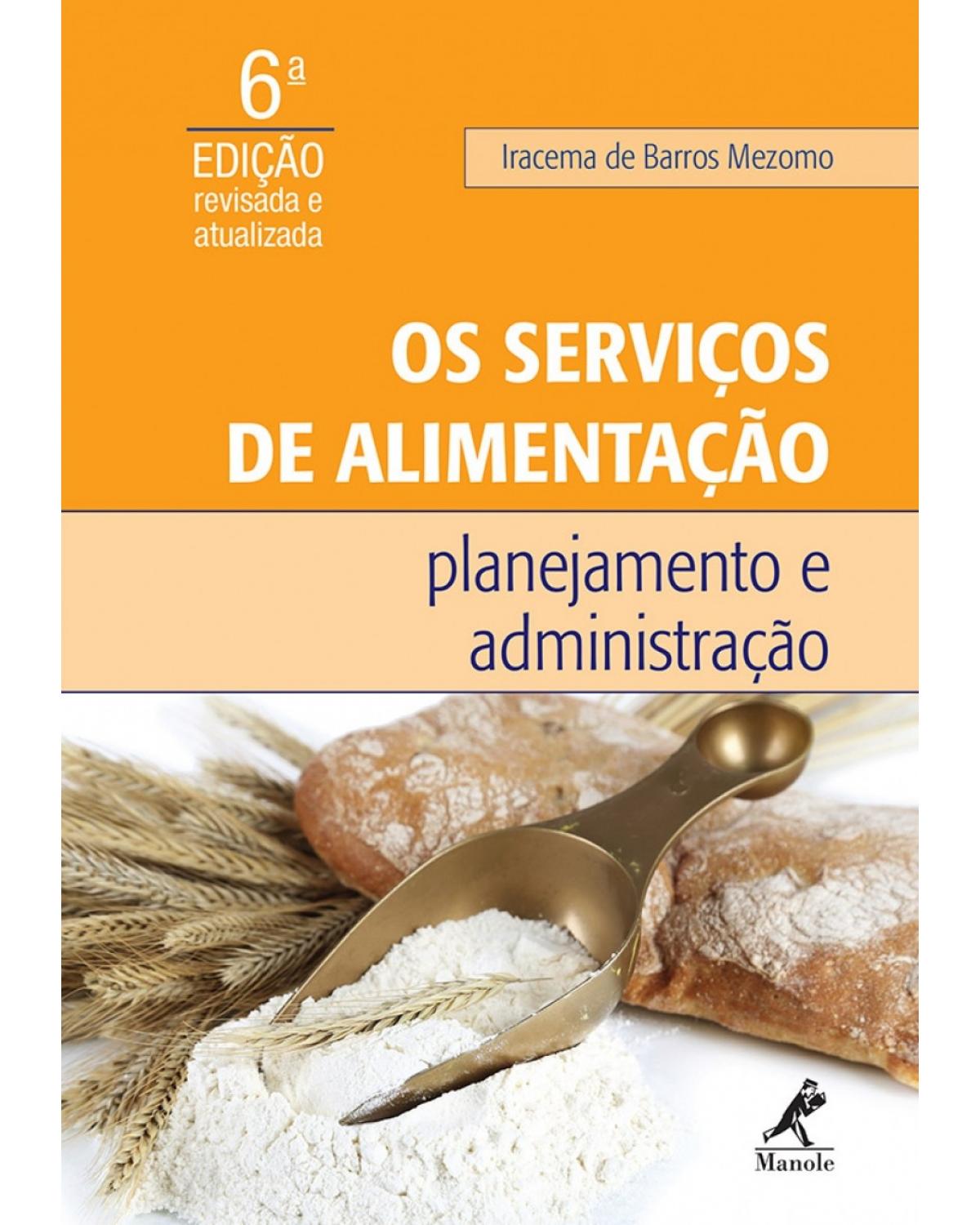 Os serviços de alimentação - Planejamento e administração - 6ª Edição | 2015